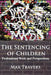 The Sentencing of Children: Professional Work and Perspectives by Max Travers