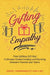 Gifting Empathy: That Selfless Gift that Cultivates Understanding and Bonding between Parents and Teens by Dwayne L. Buckingham