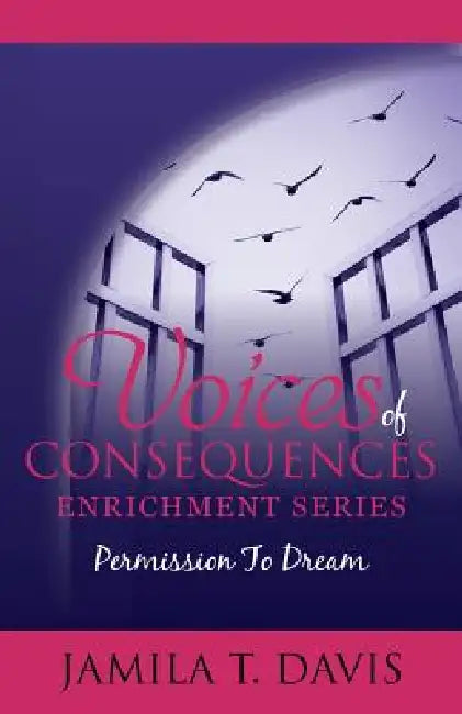 Permission to Dream: 12 Points to Discoveringyour Life's Purpose and Recapturing Your Dreams by Jamila T. Davis