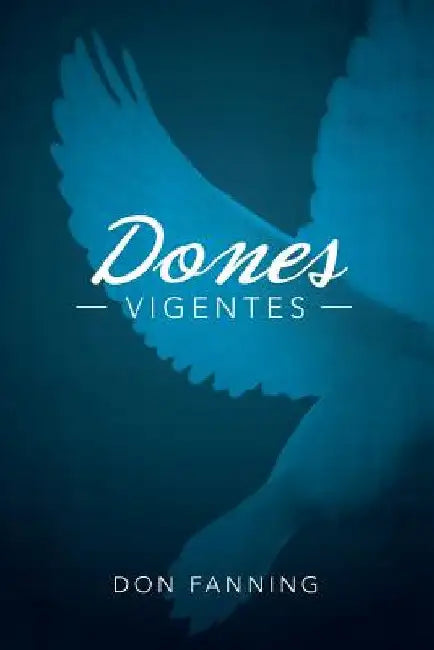 Dones vigentes by Fanning, Don C.