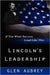 Lincoln's Leadership--If You Want Success, Lead Like This by Glen Aubrey
