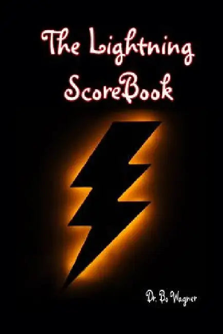 The Lightning Scorebook by Bo Wagner