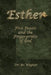 Esther: Five Feasts and the Finger Prints of God by Bo Wagner