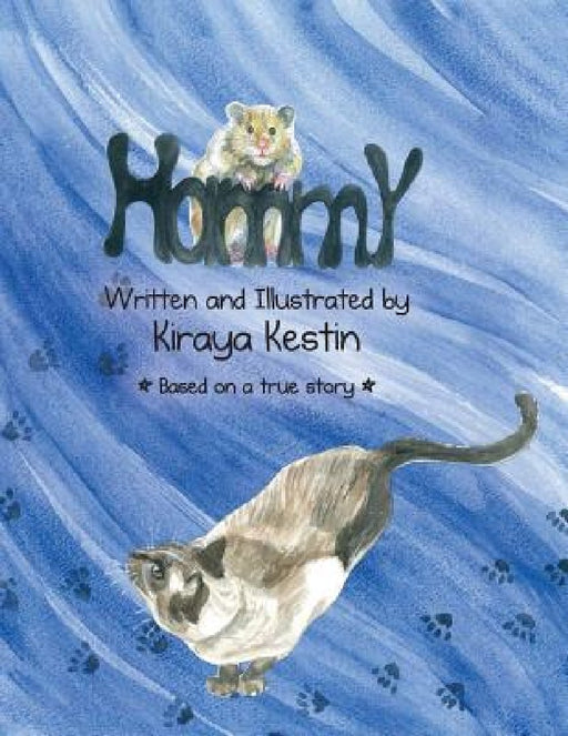 Hammy by Kiraya Lynn Kestin