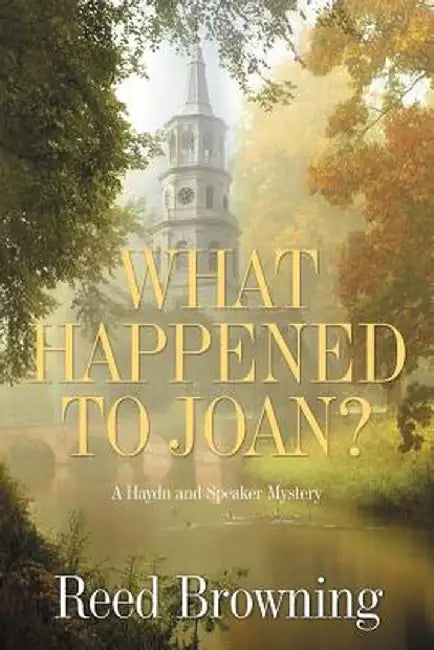What Happened to Joan? by Reed Browning