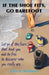 If the Shoe Fits, Go Barefoot by Sofia A. Wellman