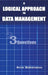 A Logical Approach To Data Management: 3 Questions by Rick Sorenson