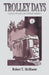 Trolley Days by Robert T. McMaster