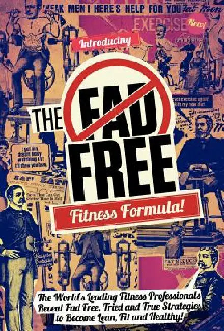 The Fad Free Fitness Formula by Jon Le Tocq, Dax Moy, Pat Rigsby