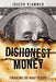 Dishonest Money: Financing the Road to Ruin by Joseph Plummer