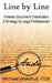 Line by Line: Forensic Document Examination -- A Strategy for Legal Professionals by Michael Wakshull