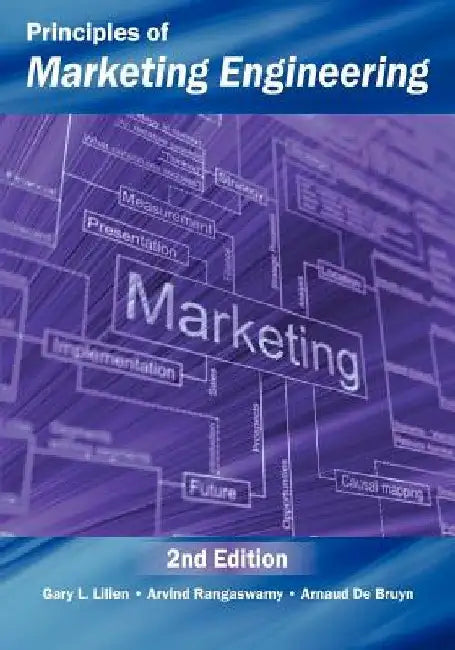 Principles of Marketing Engineering by Arvind Rangaswamy