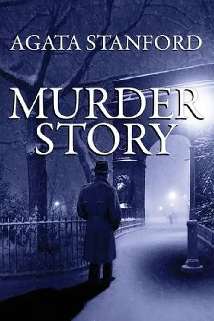Murder Story by Agata Stanford