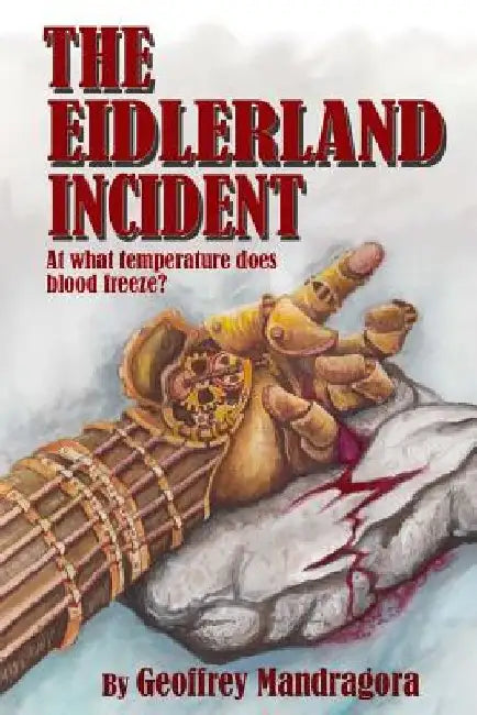 The Eidlerland Incident by Geoffrey Mandragora