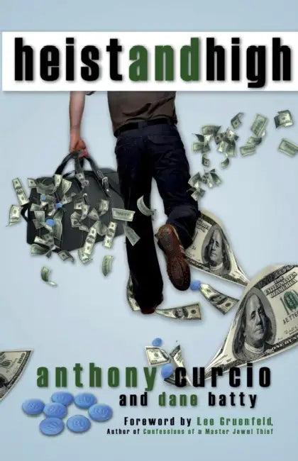 Heist and High by Anthony Curcio, Dane Batty