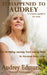 It Happened to Audrey: A Terrifying Journey from Loving Mom to Accused Baby Killer by Jill Wellington
