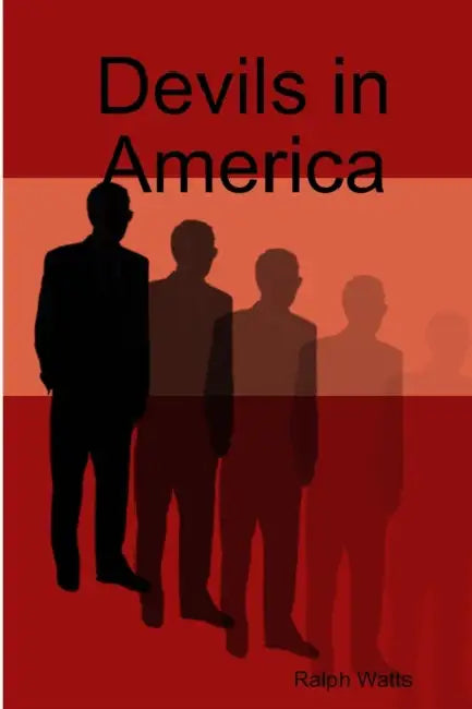 Devils in America by Ralph Watts
