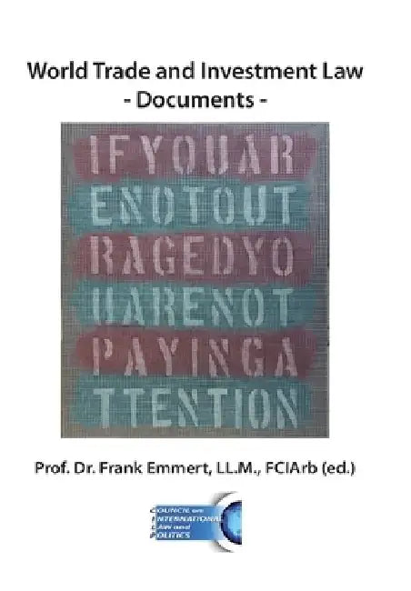 World Trade and Investment Law - Documents by Frank Emmert