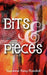 Bits & Pieces by Suzanne King Randall