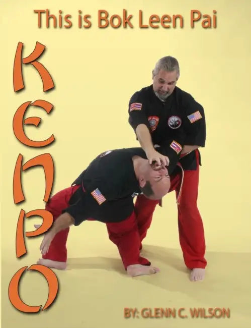 This Is Bok Leen Pai Kenpo by Glenn Wilson