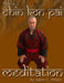 This is Chin Kon Pai Meditation by Glenn Wilson