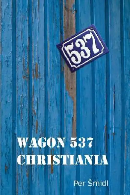 Wagon 537 Christiania by Per Smidl