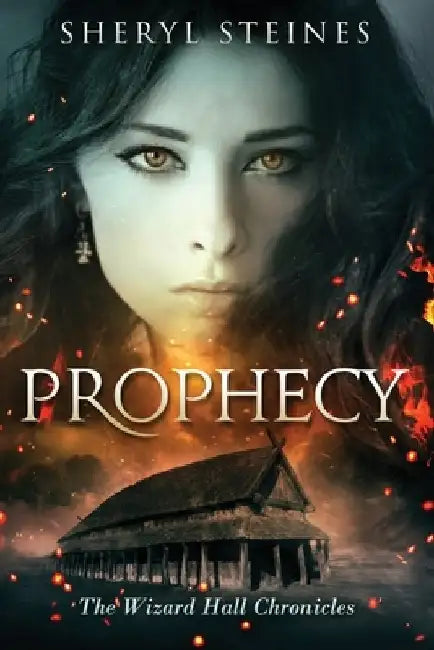Prophecy by Sheryl Steines