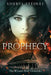 Prophecy by Sheryl Steines