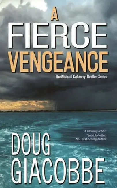 A Fierce Vengeance by Doug Giacobbe