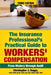 The Insurance Professional's Practical Guide to Workers' Compensation: From History through Audit by Christopher J. Boggs