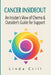 Cancer InsideOut: An Insider's View of Cancer & Outsider's Guide for Support by Linda Crill