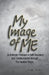 My Image of Me by Rene' Brady
