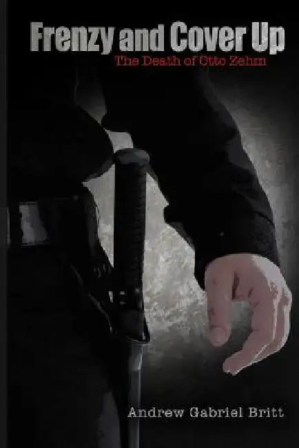Frenzy and Cover Up: The Death of Otto Zehm by Samantha Uliano