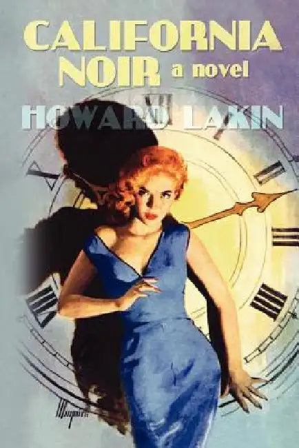 California Noir by Howard Lakin