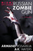 Miami Spy Games: Russian Zombie Gun by Ak Waters