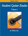 Student Guitar Etudes: Volume 1 by William a. Bay