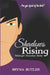 Shadows Rising by Bryna Butler