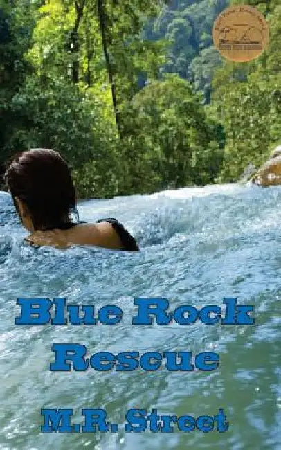 Blue Rock Rescue by M. R. Street