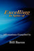 Excelling In Spite of by Bill Bacon, Jonathan Snorten