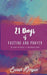 21 Days of Fasting and Prayer: The Point of the Prayer Is the Prayer Point by Sarah Morgan