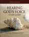Hearing Gods Voice: Study Guide by Zoe Ministries