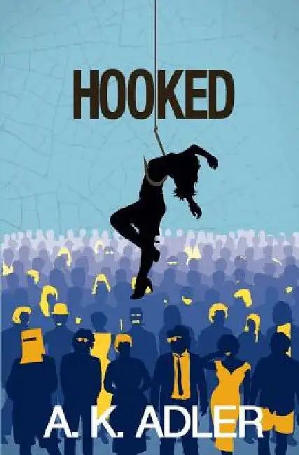 Hooked by A. K. Adler