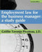 Employment Law for the Business Manager - 2d edition: A study guide by Griffin Toronjo Pivateau