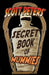 Scott Peters' Secret Book Of Mummies: 101 Ancient Egypt Mummy Facts & Trivia by Scott Peters, Peter Wyshynski