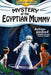 Mystery of the Egyptian Mummy: An Ancient Egypt Kids Book by Scott Peters, Susan Wyshynski