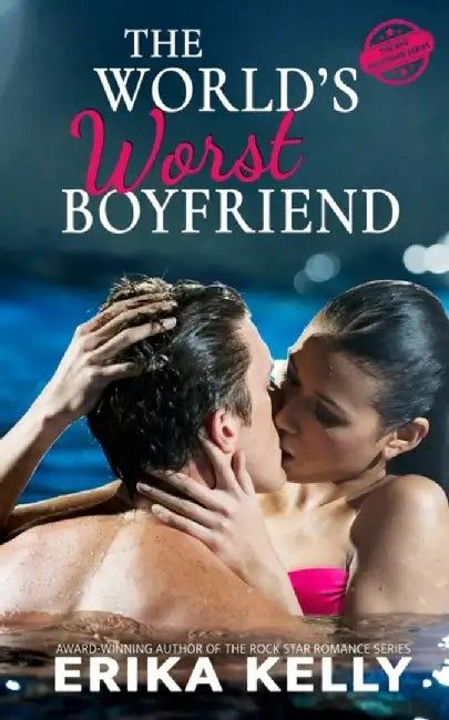 The World's Worst Boyfriend by Kelly, Erika