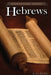 Hebrews: A Literary Commentary On the Book of Hebrews by Kenneth W. Bow