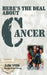 Here's the Deal about Cancer by Julie Mills