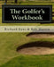 The Golfer's Workbook: A Season of Golf and Reflection by Ken Martin