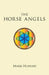 The Horse Angels by Mark Neihart